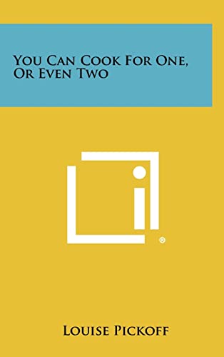 You Can Cook for One, or Even Two