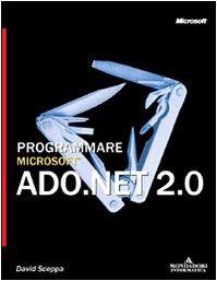 Programmare Microsoft ADO.NET 2.0