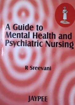 A Guide to Mental Health and Psychiatric Nursing : Buy Online at Best ...