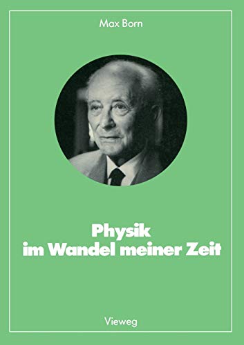 Physik im Wandel meiner Zeit (Facetten der Physik, Band 9)