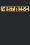 Photo Gallery mistress: statement notebook - lined mistress notebook - 120 lined pages to think thoughts, ideas and impressions |dina5 |funny gift for friends and ... and christmas. more than just a birthday card Photo Gallery mistress: statement notebook - lined mistress notebook - 120 lined pages to think thoughts, ideas and impressions |dina5 |funny gift for friends and ... and christmas. more than just a birthday card