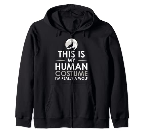 Funny Shirt This Is My Human Costume I'm Really A Wolf - Disfraz de lobo Sudadera con Capucha