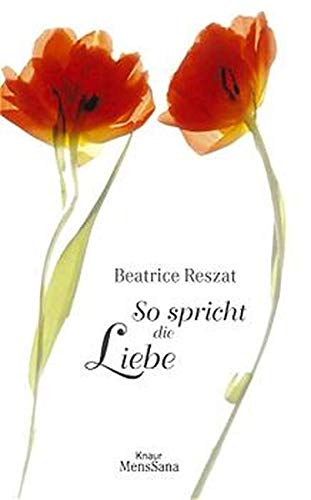 So spricht die Liebe So spricht die Liebe