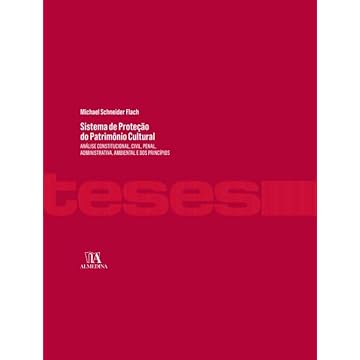 Capa do livro Sistema de Proteção do Patrimônio Cultural: Análise Constitucional, Civil, Penal, Administrativa, Ambiental e dos Princípios