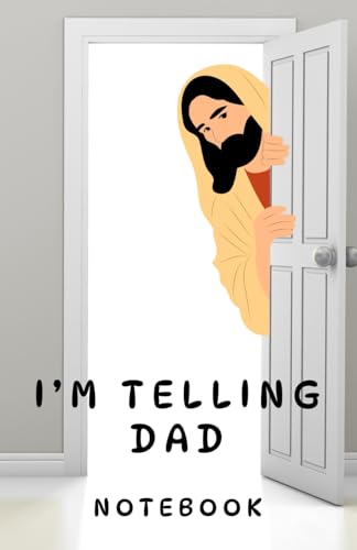 I'm Telling Dad Notebook