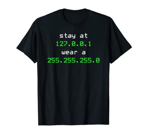 Restez à l'adresse IP 127.0.0.1 T-Shirt