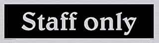 Viking Signs DV1070-L26-SV"Staff Only" Door Sign, Negative Black Text, Vinyl Silver Sticker, 225 mm H x 60 mm W