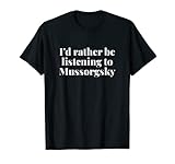 モデスト・ムソルグスキー Modest Mussorgsky Tシャツ