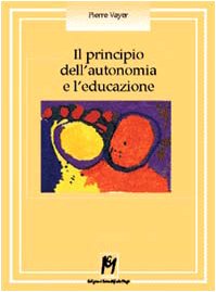 Paperback Il principio dell'autonomia e l'educazione [Italian] Book