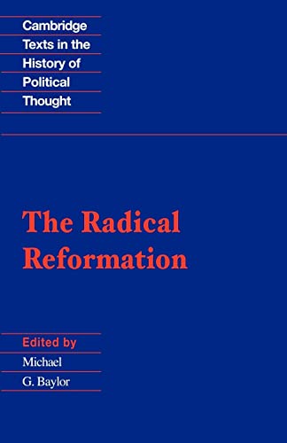 The Radical Reformation (Cambridge Texts In The History Of Political Thought) #TOP1