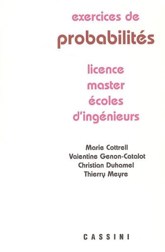 Exercices de probabilités : Licence-Master-Ecoles d'ingénieurs