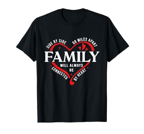 Family Will Always Be Connected By Heart Family Reunion T-Shirt