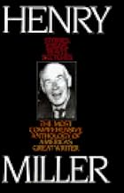 Henry Miller: Stories, Essays, Travel Sketches