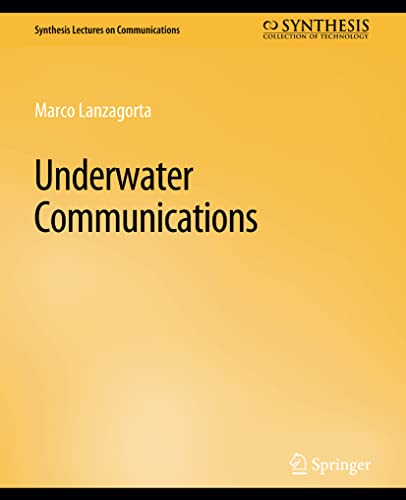 Underwater Communications (Synthesis Lectures on Communications)