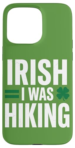 Irish I Was Hiking �ʔ������p�g���b�N�f�[ �A�E�g�h�A�M�t�g �X�}�z�P�[�X iPhone 15 Pro Max �p
