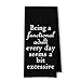 ArtisaEura Funny Kitchen Towels, Humor Sarcastic Quote Dish Tea Towels for Kitchen, Being a Functional Adult Every Day Seems a Bit Excessive Decorative Hand Towels for Bathroom, 16x24 Inches