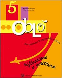 Oblò. Riflessione e scrittura. Per la 5ª classe elementare