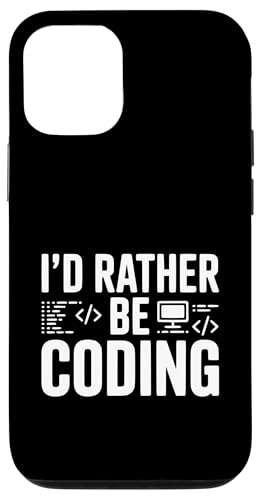 I'd Rather Be Coding Funny Programmer ���[���A �X�}�z�P�[�X iPhone 12/12 Pro �p