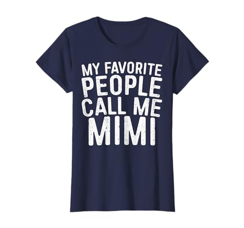My Favorite People Call Me Mimi Shirt Women Mothers Day T-Shirt