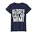 My Favorite People Call Me Mimi Shirt Women Mothers Day T-Shirt