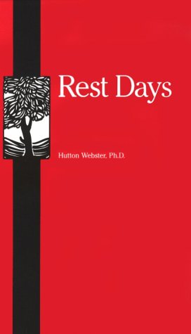 Rest Days: The Christian Sunday, the Jewish Sab... 1558889191 Book Cover