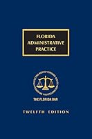 Florida Administrative Practice 1522173374 Book Cover