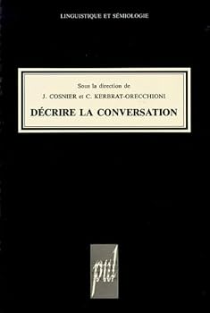 Paperback DECRIRE LA CONVERSATION. 2E EDITION [French] Book