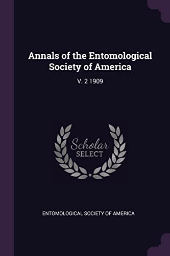 Annals of the Entomological Society of America: V. 2 1909