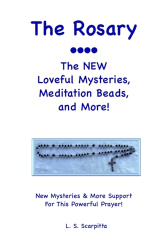 The Rosary: The NEW Loveful Mysteries, Meditation Beads, and More