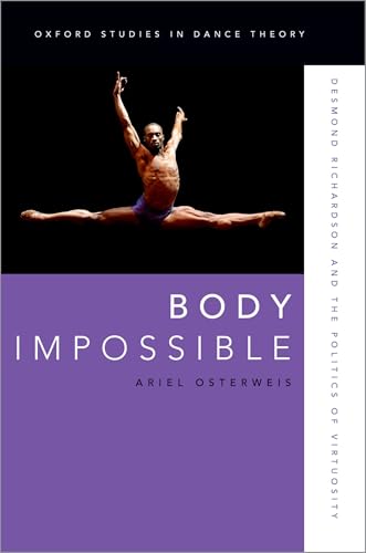 Portada de Body Impossible: Desmond Richardson and the Politics of Virtuosity