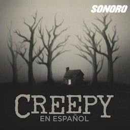 Creepy en Espa&ntilde;ol Podcast By Creepy cover art