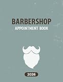 Barbershop Appointment Book 2026: Daily Appointment Organizer, Client Tracker and Scheduling Planner for...