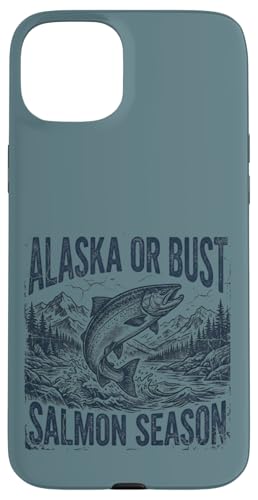 Alaska or Bust Salmon Season Fishing Angler Adventure �X�}�z�P�[�X iPhone 15 Plus �p