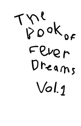 The Book of Fever Dreams: Volume One - image 1