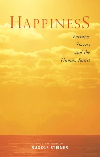 Happiness: Fortune, Success, and the Human Spirit