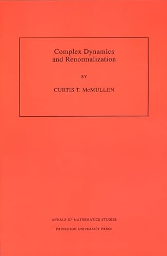 Complex Dynamics and Renormalization (Annals of Mathematics Studies)