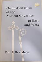 Ordination Rites of the Ancient Churches of East and West 0814660002 Book Cover