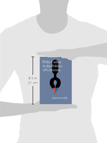 Willa Cather and the Politics of Criticism