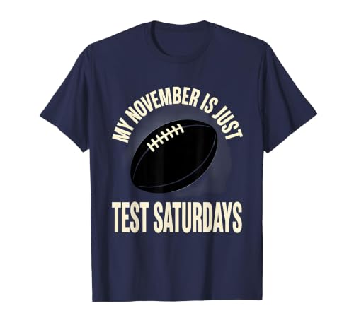 My November Is Just Test Saturdays Rugby Fan Matchday Humor T-Shirt, Men, Navy Blue, XX-Large