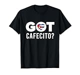 Cuba Cafecito Cuban Coffee Gift I Café Cubano T-Shirt