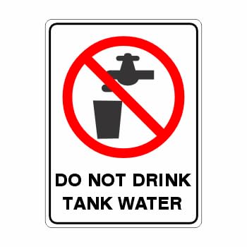 Do Not Drink Tank Water Prohibition Signs, 12x8 Metal Tin Sign, Tank water is undrinkable.