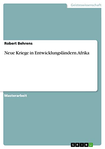 Neue Kriege in Entwicklungsländern. Afrika (German Edition)