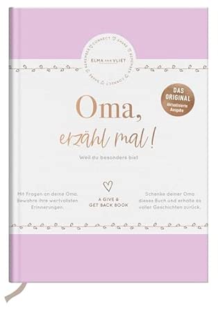 Oma, erzähl mal! Elma van Vliet: Weil du besonders bist | Erinnerungsbuch für deine Oma | Ein persönliches Geschenk zum ... (Erzähl mal!-Reihe von ... Geschenk zum Geburtstag oder Weihnachten