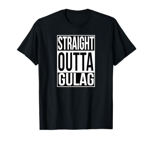 Straight Outta Gulag T-Shirt