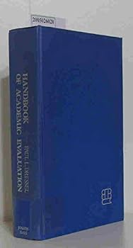 Handbook of Academic Evaluation (Jossey-Bass series in higher education)