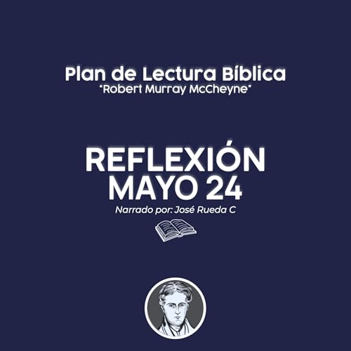 Mayo 24 &ndash; Nuestro Dios es Compasivo