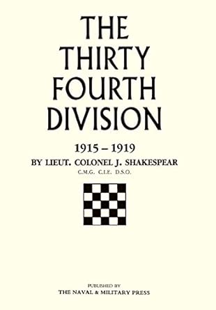 Thirty-fourth Division, 1915-1919: The Story of Its Career from Ripon to the Rhine New ed of 1921 ed Edition book cover