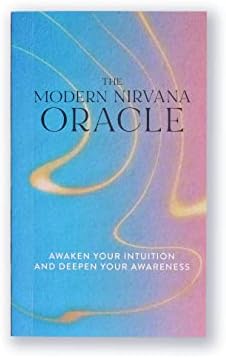 The Modern Nirvana Oracle Deck: Awaken Your Intuition and Deepen Your Awareness -50 Cards & Guidebook