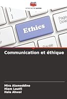 Communication et éthique (French Edition) 620682747X Book Cover