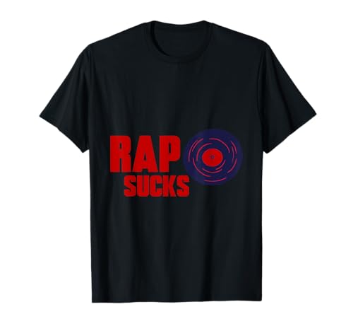Rap Sucks Opinión contra la música rap Camiseta